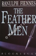 The Feather Men - Fact or Fiction? by FIENNES, Ranulph